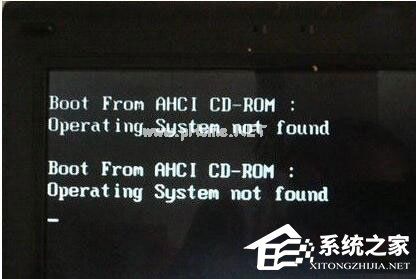 电脑开机提示“Operating  System  Not  Found”怎么办？